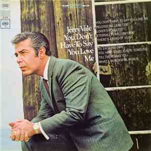 Jerry Vale - You Don't Have To Say You Love Me download flac