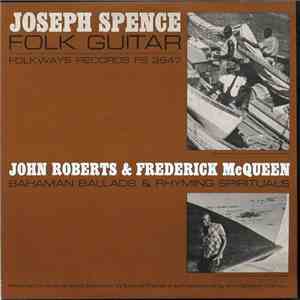 Joseph Spence / John Roberts  & Frederick McQueen - Folk Guitar / Bahaman Ballads & Rhyming Spirituals download flac