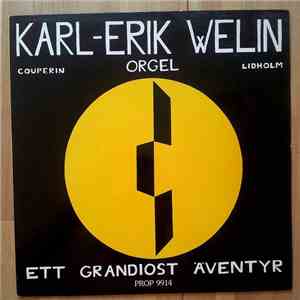 Karl-Erik Welin - Ett grandiost äventyr download flac