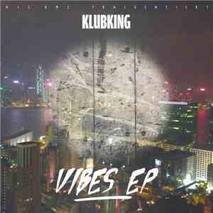 Klubking - Vibes EP download flac