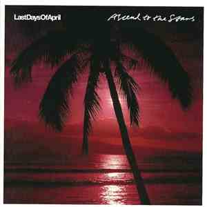 Last Days Of April - Ascend To The Stars download flac