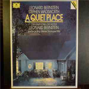 Leonard Bernstein - A Quiet Place download flac
