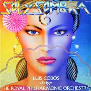 Luis Cobos Dirige The Royal Philharmonic Orchestra - Sol Y Sombra download flac