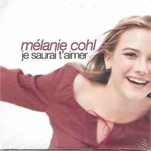 Mélanie Cohl - Je Saurai T'aimer download flac