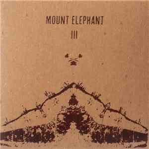 Mount Elephant - III download flac
