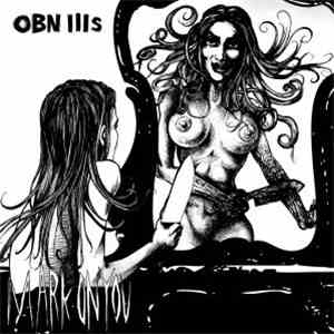 OBN III's - Mark On You/Heavy Heart download flac
