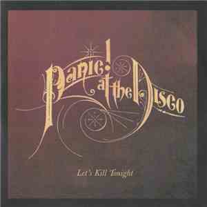 Panic! At The Disco - Let's Kill Tonight download flac