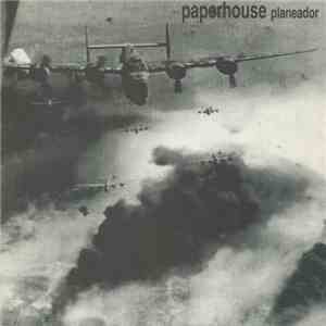 Paperhouse  - Planeador download flac