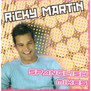 Ricky Martin - Spanglish Mixes download flac