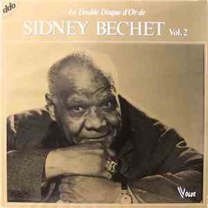 Sidney Bechet - Le Double Disque D'Or De Sidney Bechet - Vol. 2 download flac