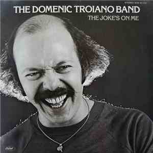 The Domenic Troiano Band - The Joke's On Me download flac