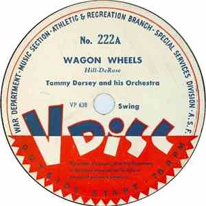 Tommy Dorsey And His Orchestra / Tommy Dorsey And His Orchestra Featuring Gene Krupa And Buddy DeFranco - Wagon Wheels / T. D. Chant download flac