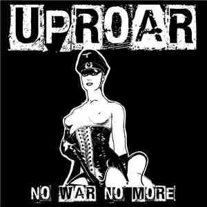 Uproar  - No War No More download flac