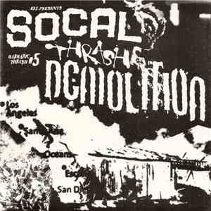 Various - Barbaric Thrash #5 - SoCal Thrash Demolition download flac