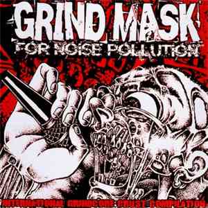 Various - Grind Mask For Noise Pollution download flac