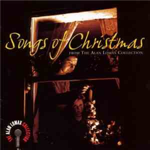 Various - Songs of Christmas From the Alan Lomax Collection download flac
