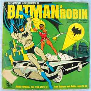Various - The Official Adventures Of Batman & Robin: Exciting Episodes Of Their Battles Against The Evil Forces Of Society download flac