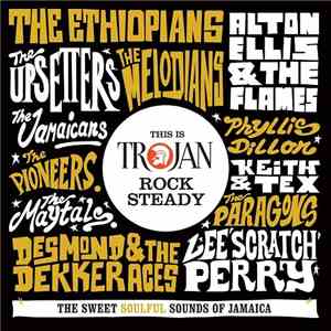 Various - This Is Trojan Rock Steady (The Sweet Soulful Sounds Of Jamaica) FLAC album