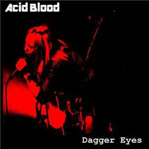 Acid Blood  - Dagger Eyes EP download flac