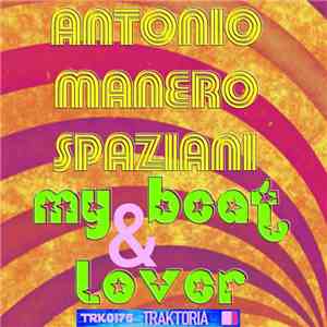Antonio Manero Spaziani - My Beat & Lover FLAC album
