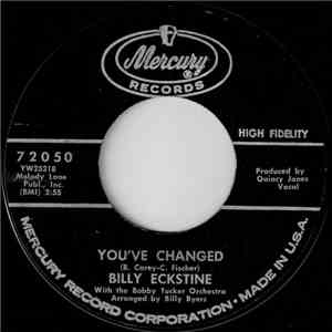 Billy Eckstine With The Bobby Tucker Orchestra - You've Changed / Beauty Of True Love download flac