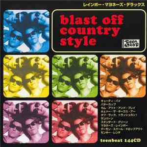 Blast Off Country Style - Rainbow Mayonnaise Deluxe download flac