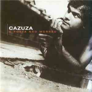 Cazuza - O Poeta Não Morreu download flac