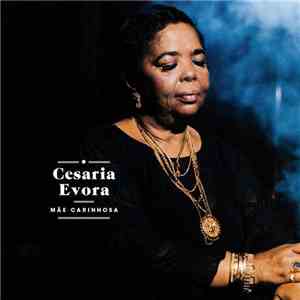 Cesaria Evora - Mãe Carinhosa download flac