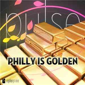 Cipher Prime Studios - Pulse : Philly Is Golden download flac