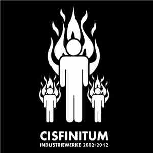 Cisfinitum - Industriewerke 2002-2012 download flac