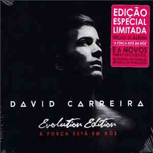 David Carreira - Evolution Edition - A Força Está Em Nós download flac