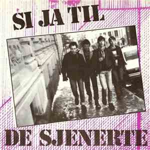 De Sjenerte - Si Ja Til De Sjenerte FLAC album