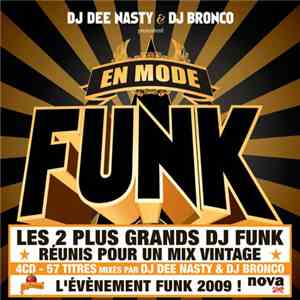 Dee Nasty, DJ Bronco - En Mode Funk download flac