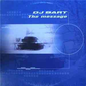 DJ Bart - The Message download flac