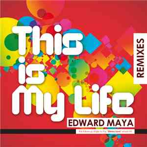Edward Maya Feat. Vika Jigulina - This Is My Life (Remixes) download flac