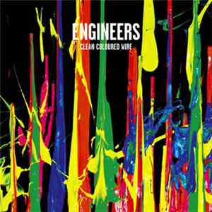 Engineers - Clean Coloured Wire download flac