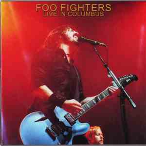 Foo Fighters - Live In Colombus download flac