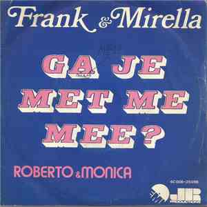 Frank & Mirella - Ga Je Met Me Mee? download flac