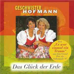 Geschwister Hofmann - Das Glück Der Erde download flac