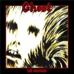 Ghost  - Bad Obsession download flac