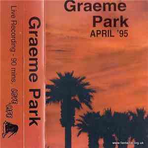Graeme Park - Love Of Life, April '95 download flac