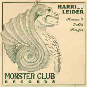 Harriet Leider - Haven't Gotta Prayer download flac
