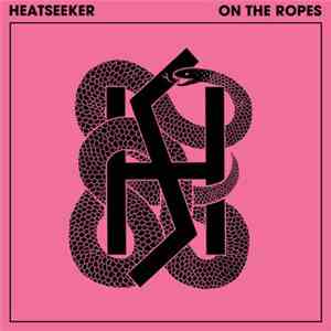 Heatseeker  - On The Ropes download flac