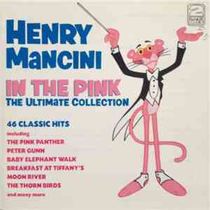 Henry Mancini - In The Pink (The Ultimate Collection) download flac