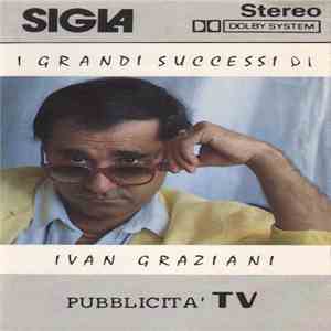 Ivan Graziani - I Grandi Successi Di Ivan Graziani download flac