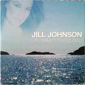 Jill Johnson - Oh, Vilken Härlig Dag download flac