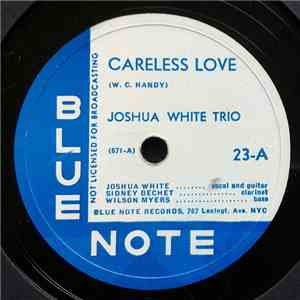 Joshua White Trio - Careless Love / Milk Cow Blues download flac