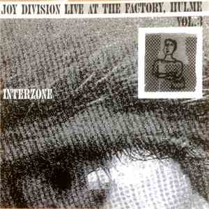 Joy Division - Interzone (Live At The Factory, Hulme Vol. 3) download flac