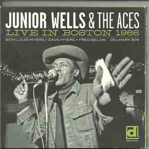 Junior Wells & The Aces  - Live In Boston 1966 download flac