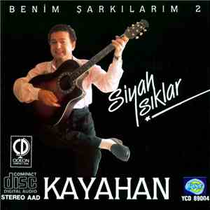 Kayahan - Benim Şarkılarım 2 - Siyah Işıklar download flac